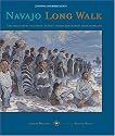 Navajo Long Walk : Tragic Story Of A Proud Peoples Forced March From Homeland