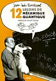 12 Le�ons de m�canique quantique