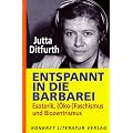 Entspannt in die Barbarei: Esoterik, (�ko-)Faschismus und Biozentrismus
