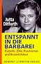 Entspannt in die Barbarei: Esoterik, (�ko-)Faschismus und Biozentrismus