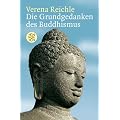 Die Grundgedanken des Buddhismus