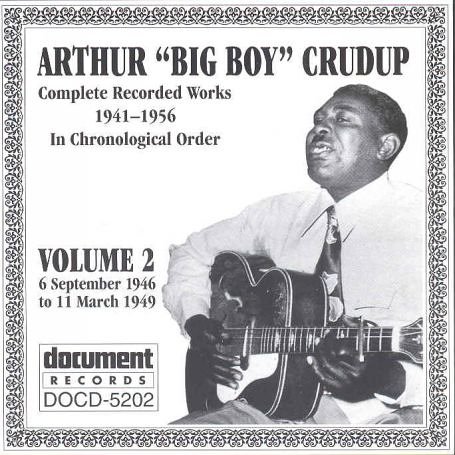 CD-Charts  Search : Arthur 'big Boy' Crudup Vol.2