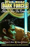 Soldier for the empire: dark forces (Star Wars, Dark Forces)