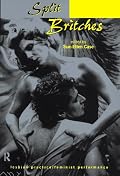 Split Britches: Lesbian Practice/Feminist Performance