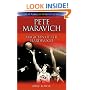 Pete Maravich: Magician of the Hardwood (Great American Sports Legends)