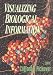 Visualizing Biological Information