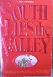 South Lies the Valley