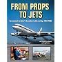 From Props to Jets: Commercial Aviation's Transition to the Jet Age 1952-1962