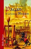 Pagan in geheimer Mission