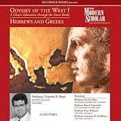 The Modern Scholar: Odyssey of the West I: A Classic Education through the Great Books: Hebrews and Greeks | [Timothy Shutt, Eric H. Cline, Kim J. Hartswick, Peter Meineck, Lawrence H. Schiffman]