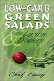 Low-Carb Green Salads for Lunch & Dinner