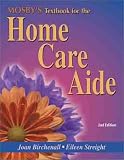 Mosbys Textbook for the Home Care Aide