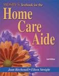 Mosby's Textbook for the Home Care Ai...
