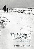 The weight of compassion & other essays