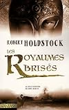 Codex Merlin, Tome 3 : Les Royaumes bris�s
