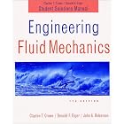 Engineering Fluid Mechanics, Student Solutions Manual by  Clayton T. Crowe, Donald F. Elger, and John A. Roberson