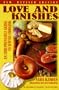 Love and Knishes: An Irrepressible Guide to Jewish Cooking