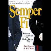 Semper Fi: Business Leadership the Marine Corps Way | [Dan Carrison, Rod Walsh]
