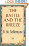 The Battle and the Breeze