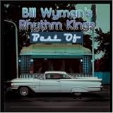 Best of Bill Wyman Rhythm Kings