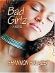 Bad Girlz : A Novel