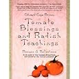 Tomato blessings and radish teachings