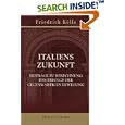 Italiens Zukunft: Beitr�ge zu Berechnung der Erfolge der... by  Friedrich K�lle