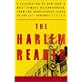The Harlem Reader: A Celebration of New York's Most Famous Neighborhood, from the Renaissance Years to the 21st Century