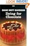 Dying for Chocolate