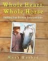 Whole Heart, Whole Horse: Building Trust Between Horse and Rider