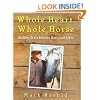Whole Heart, Whole Horse: Building Trust Between Horse and Rider
