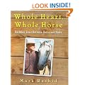 Whole Heart, Whole Horse: Building Trust Between Horse and Rider