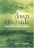 Down by the Riverside: Readings in African American Religion (Religion, Race, and Ethnicity)
