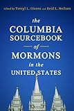 The Columbia sourcebook of Mormons in the United States