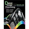 Digital Image Processing Using MATLAB(R)