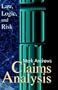 Claims Analysis: Law, Logic and Risk