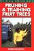Book Pruning and Training Fruit Trees (Practical Horticulture)
