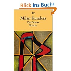 Der Scherz: Roman