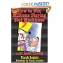 How to Win Millions Playing Slot Machines!: ...Or Lose Trying (Scoblete Get-the-Edge Guide)