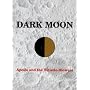 DARK MOON : Apollo and the Whistle-Blowers