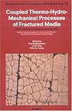 Coupled Thermo-hydro-mechanical Processes of Fractured Media: Mathematical and Experimental Studies (Developments in Geotechnical Engineering)