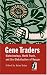 Gene Traders: Biotechnology, World Trade, and the Globalization of Hunger