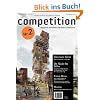 competition (Ausgabe 2 / Oktober 2012) / Geb�udeschwerpunkt: Museen; Titelthema: Erster Teil der Serie Visualisierungen; Vergabe und Recht: Wettbewerbsmonitor spezial
