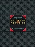Acupuncture Patterns and Practice