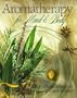 Aromatherapy for Mind & Body
