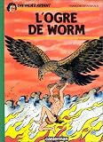 Revue Casterman  / Chevalier Ardent, tome 9 : L'Ogre de Worm
