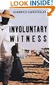INVOLUNTARY WITNESS