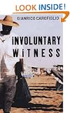 INVOLUNTARY WITNESS
