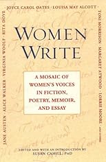 Women Write: A Mosaic Of Women's Voices in Fiction, Poetry, Memoir and Essay: A Mosaic Of Women's Voices in Fiction, Poetry, Memoir and Essay