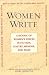 Women Write: A Mosaic Of Women's Voices in Fiction, Poetry, Memoir and Essay: A Mosaic Of Women's Voices in Fiction, Poetry, Memoir and Essay